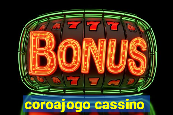 coroajogo cassino